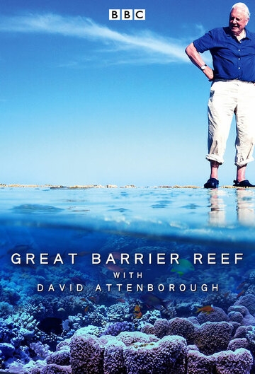 Большой барьерный риф с Дэвидом Аттенборо постер